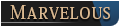 MARVELOUS